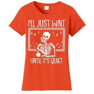 Ill Just Wait Until Its Quiet Teacher Lazy Halloween Costume Women's T-Shirt