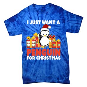 I Just Want A Penguin For Christmas Cute Penguin Christmas Gift Tie-Dye T-Shirt