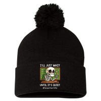 I'll Just Wait Until It's Quiet Funny Sarcastic Teacher Pom Pom 12in Knit Beanie