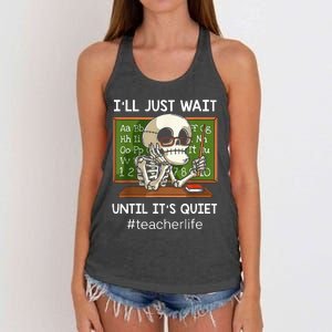 I'll Just Wait Until It's Quiet Funny Sarcastic Teacher Women's Knotted Racerback Tank