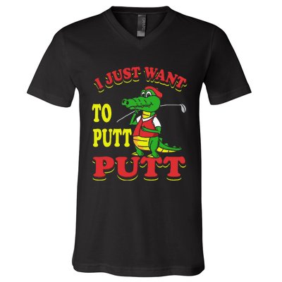 I Just Want To Putt Mini Golf V-Neck T-Shirt