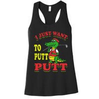 I Just Want To Putt Mini Golf Women's Racerback Tank