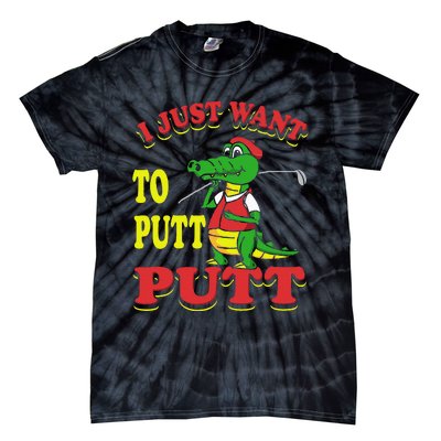 I Just Want To Putt Mini Golf Tie-Dye T-Shirt