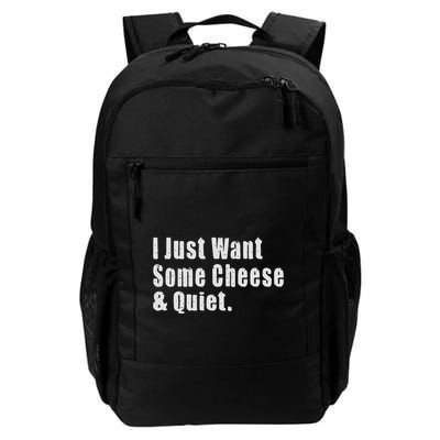 I Just Want Some Cheese And Quiet Funny Dad Jokes Daily Commute Backpack