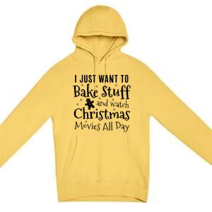 I Just Want To Bake Stuff And Watch Christmas Movies Red Premium Pullover Hoodie