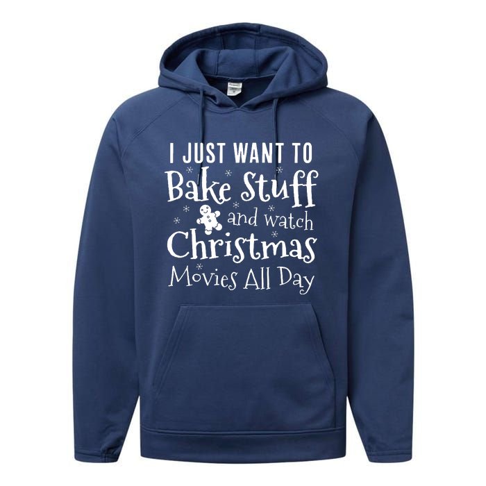 I Just Want To Bake Stuff And Watch Christmas Movies Red Performance Fleece Hoodie