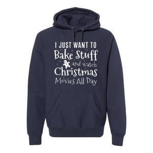 I Just Want To Bake Stuff And Watch Christmas Movies Red Premium Hoodie