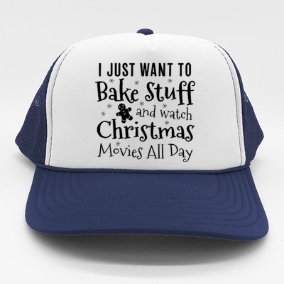 I Just Want To Bake Stuff And Watch Christmas Movies Red Trucker Hat