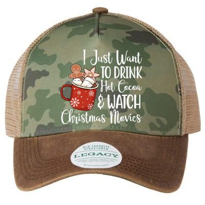 I Just Want To Drink Hot Cocoa And Watch Christmas Movies Legacy Tie Dye Trucker Hat