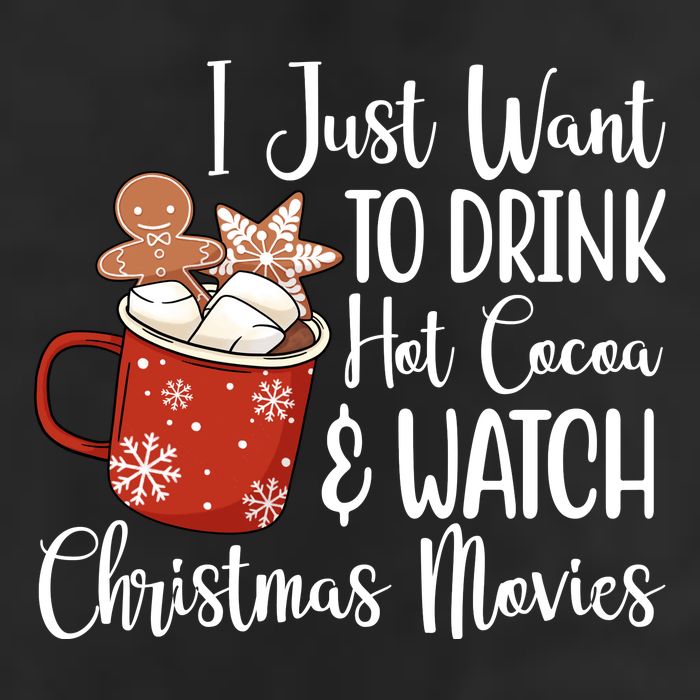 I Just Want To Drink Hot Cocoa And Watch Christmas Movies 7 Panel Mesh Trucker Snapback Hat