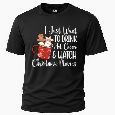 I Just Want To Drink Hot Cocoa And Watch Christmas Movies Performance Shirt
