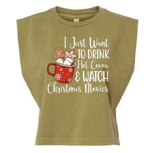 I Just Want To Drink Hot Cocoa And Watch Christmas Movies Garment-Dyed Women's Muscle Tee