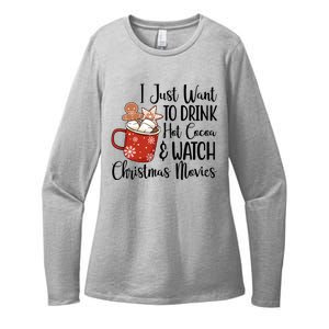 I Just Want To Drink Hot Cocoa And Watch Christmas Movies Womens CVC Long Sleeve Shirt