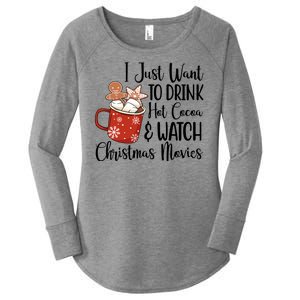 I Just Want To Drink Hot Cocoa And Watch Christmas Movies Women's Perfect Tri Tunic Long Sleeve Shirt