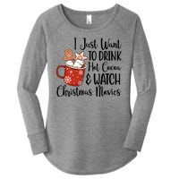 I Just Want To Drink Hot Cocoa And Watch Christmas Movies Women's Perfect Tri Tunic Long Sleeve Shirt