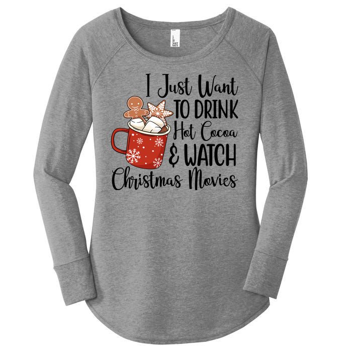 I Just Want To Drink Hot Cocoa And Watch Christmas Movies Women's Perfect Tri Tunic Long Sleeve Shirt