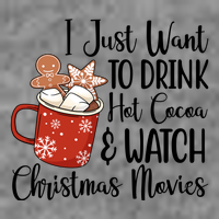 I Just Want To Drink Hot Cocoa And Watch Christmas Movies Women's V-Neck T-Shirt