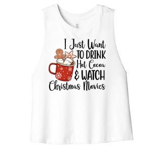 I Just Want To Drink Hot Cocoa And Watch Christmas Movies Women's Racerback Cropped Tank