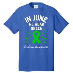 In June We Wear Green Ribbon Heart Scoliosis Awareness Gift Tall T-Shirt