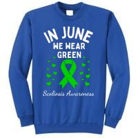 In June We Wear Green Ribbon Heart Scoliosis Awareness Gift Tall Sweatshirt