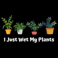 I Just Wet My Plants Funny Gardening Gardener Succulent Gift Cute Gift Cooling Performance Crew T-Shirt