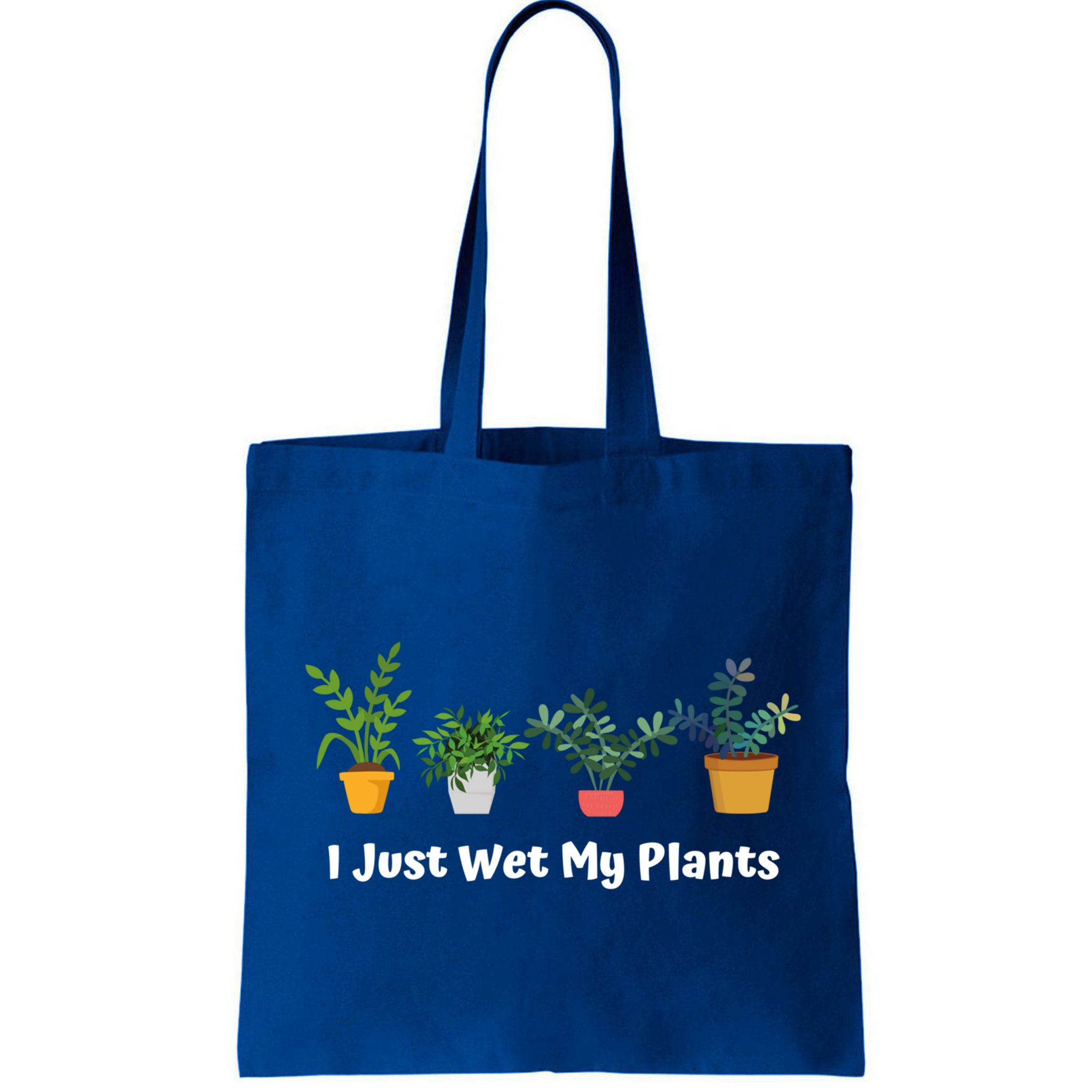 I Just Wet My Plants Funny Gardening Gardener Succulent Gift Cute Gift Bag