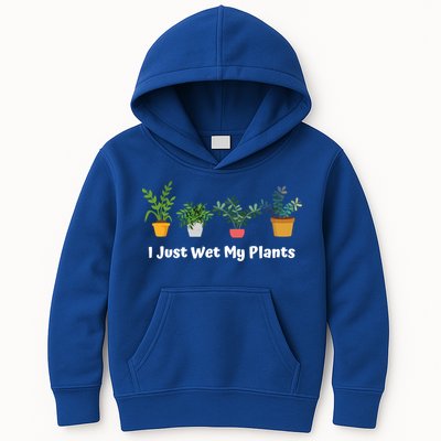 I Just Wet My Plants Funny Gardening Gardener Succulent Gift Cute Gift Kids Hoodie