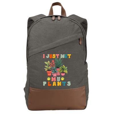 I Just Wet My Plants Funny Gardener Gardening Lover Wo Cotton Canvas Backpack