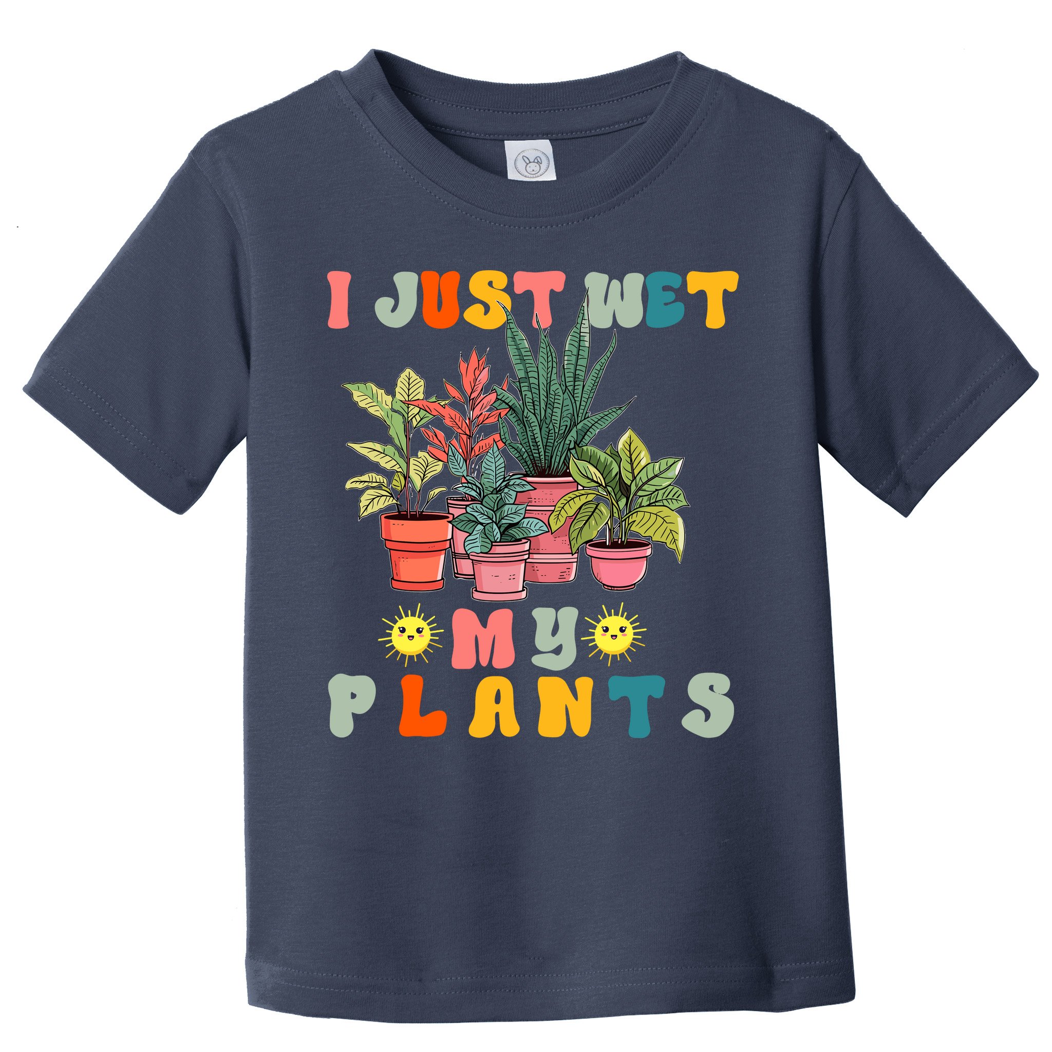 I Just Wet My Plants Funny Gardener Gardening Lover Wo Toddler T-Shirt
