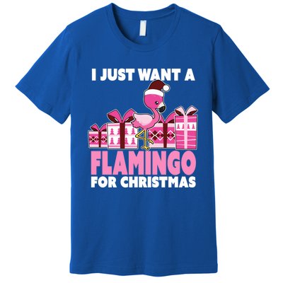 I Just Want A Flamingo For Christmas Flamingo Christmas Cute Gift Premium T-Shirt