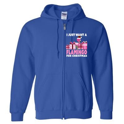 I Just Want A Flamingo For Christmas Flamingo Christmas Cute Gift Full Zip Hoodie