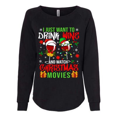 I Just Want To Wine And Watch Xmas Movies Santa Wines Funny Gift Womens California Wash Sweatshirt