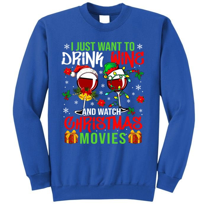 I Just Want To Wine And Watch Xmas Movies Santa Wines Funny Gift Tall Sweatshirt