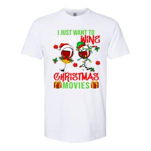 I Just Want To Wine And Watch Xmas Movies Santa Wines Funny Gift Softstyle CVC T-Shirt