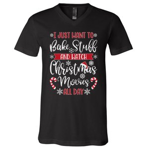 I Just Want To Bake Stuff And Watch Christmas Movies V-Neck T-Shirt