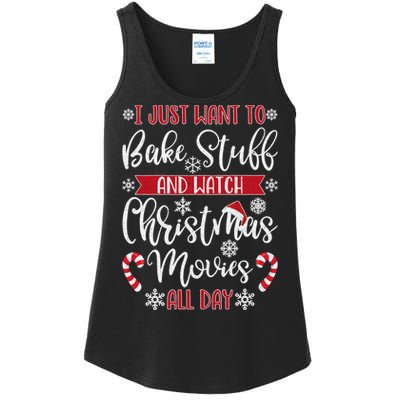 I Just Want To Bake Stuff And Watch Christmas Movies Ladies Essential Tank