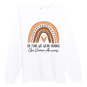 In June We Wear Orange Gun Violence Awareness Rainbow Premium Crewneck Sweatshirt