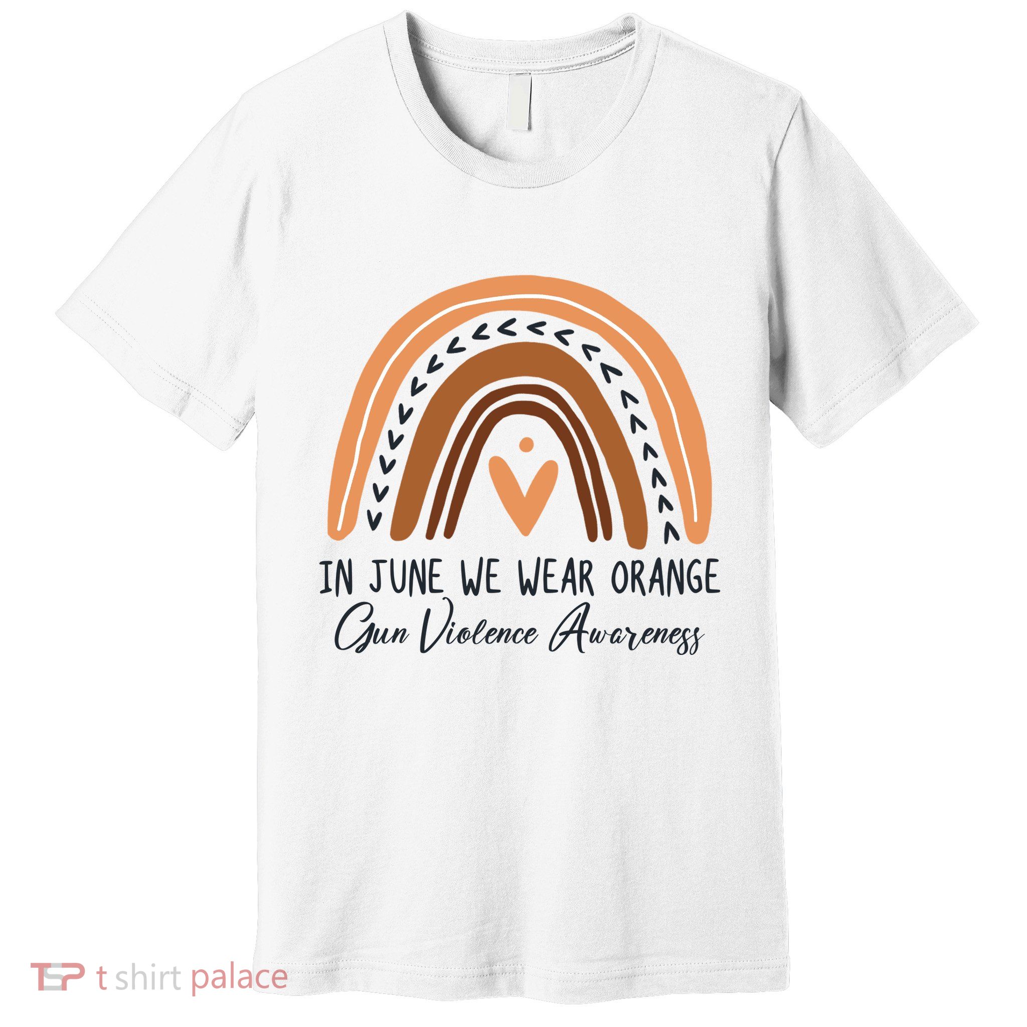 In June We Wear Orange Gun Violence Awareness Rainbow Premium T-Shirt