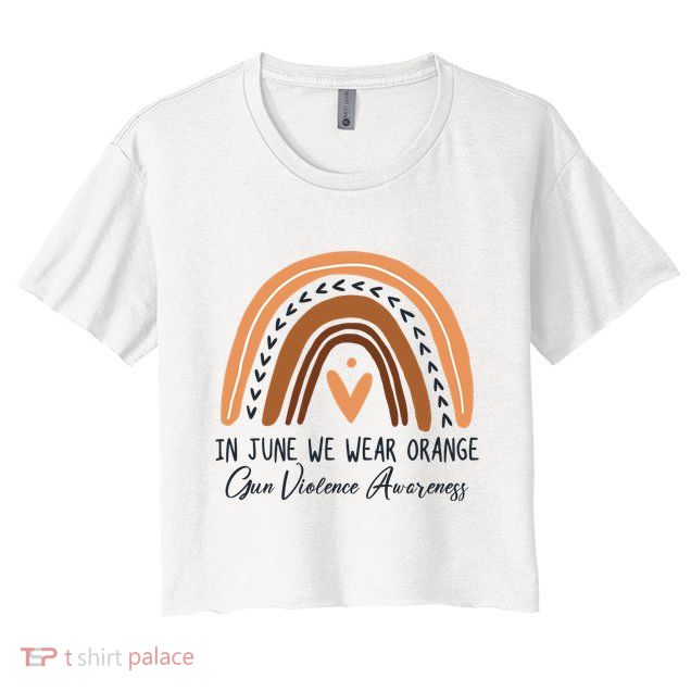 In June We Wear Orange Gun Violence Awareness Rainbow Crop Top