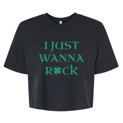 I Just Wanna Rock Shamrock Bella+Canvas Jersey Crop Tee