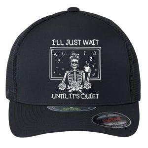 Ill Just Wait Until Its Quiet Teacher Lazy Halloween Costume Gift Flexfit Unipanel Trucker Cap