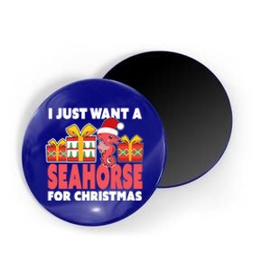 I Just Want A Seahorse For Christmas Christmas Seahorse Gift Magnet