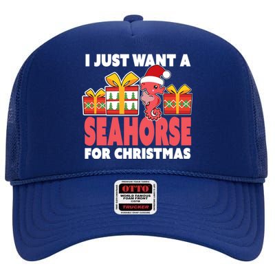 I Just Want A Seahorse For Christmas Christmas Seahorse Gift High Crown Mesh Back Trucker Hat