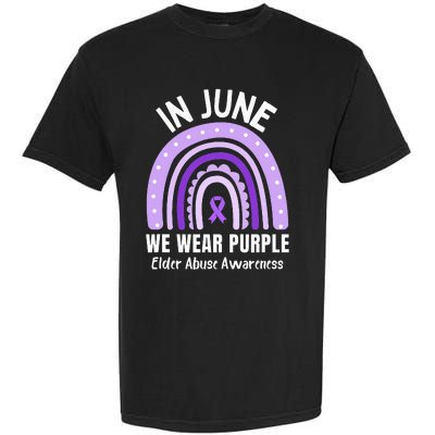 In June We Wear Purple Elder Abuse Awareness Ribbon Rainbow Garment-Dyed Heavyweight T-Shirt