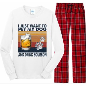 I Just Want To Pet My Dog And Drink Bourbon Animal Lover Long Sleeve Pajama Set