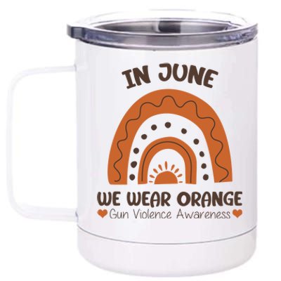 In June Wear Orange Gun Violence Awareness 12 oz Stainless Steel Tumbler Cup