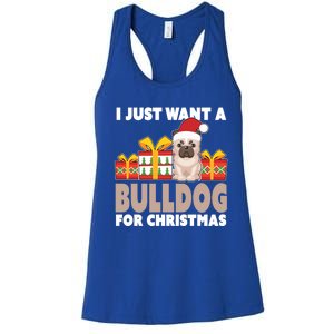 I Just Want A Bulldog For Christmas Cute Christmas Bulldog Cute Gift Women's Racerback Tank