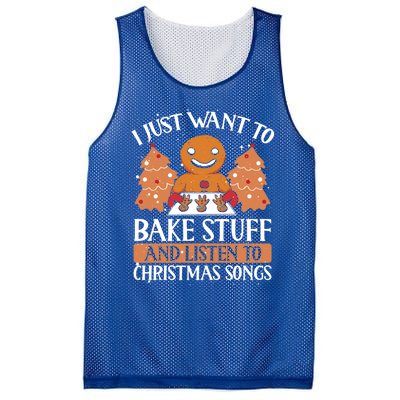 I Just Want To Bake Stuff And Sing Christmas Songs Xmas Song Funny Gift Mesh Reversible Basketball Jersey Tank