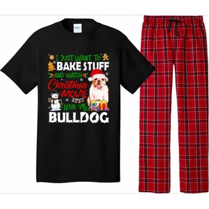 I Just Want To Bake Stuff And Christmas Movie With Bulldog Gift Pajama Set