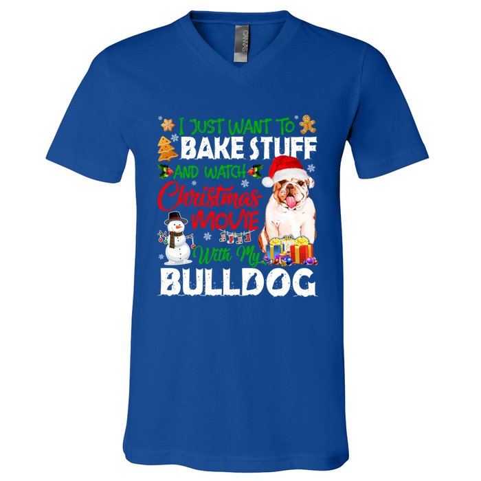 I Just Want To Bake Stuff And Christmas Movie With Bulldog Gift V-Neck T-Shirt